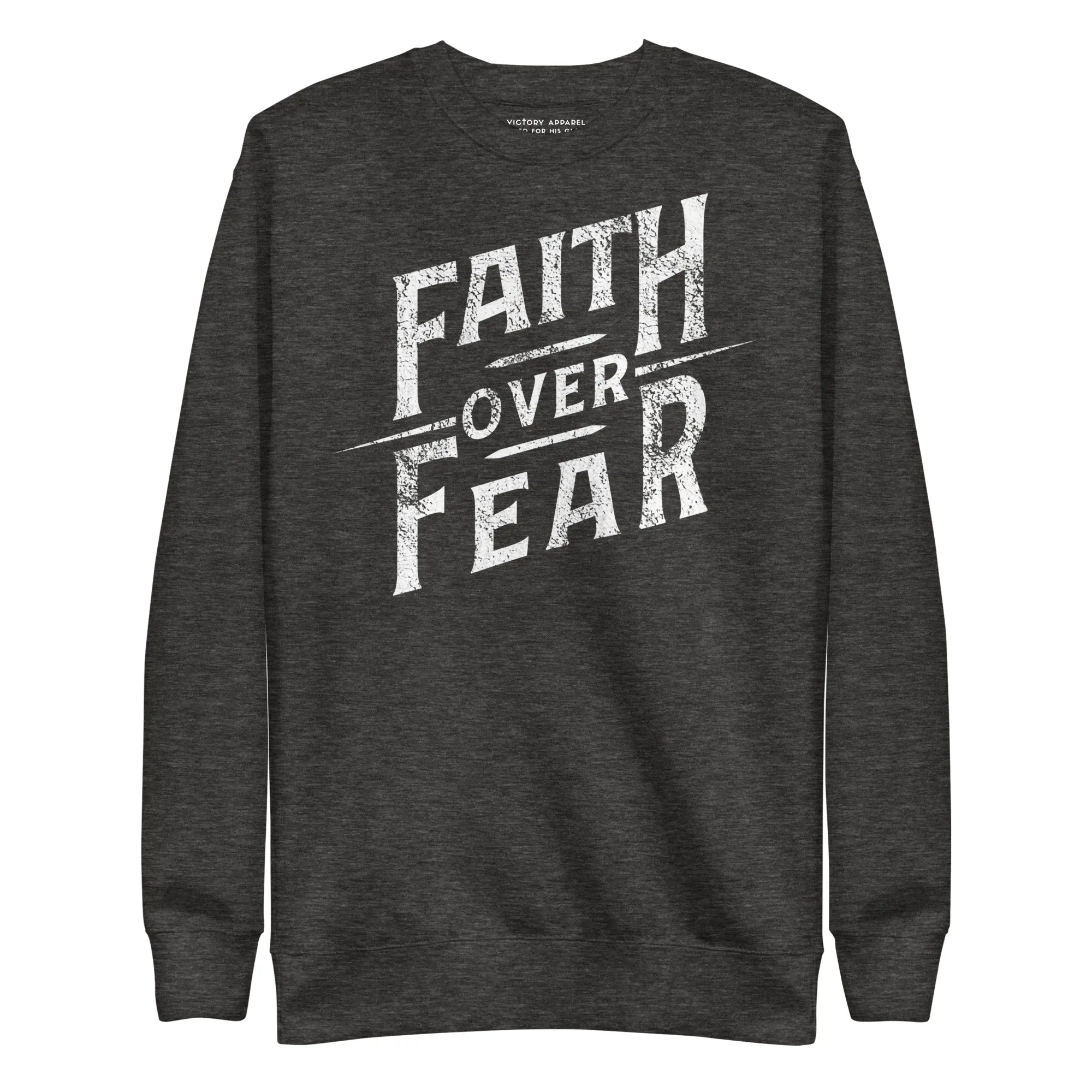 Faith Over Fear Pullover Sweatshirt