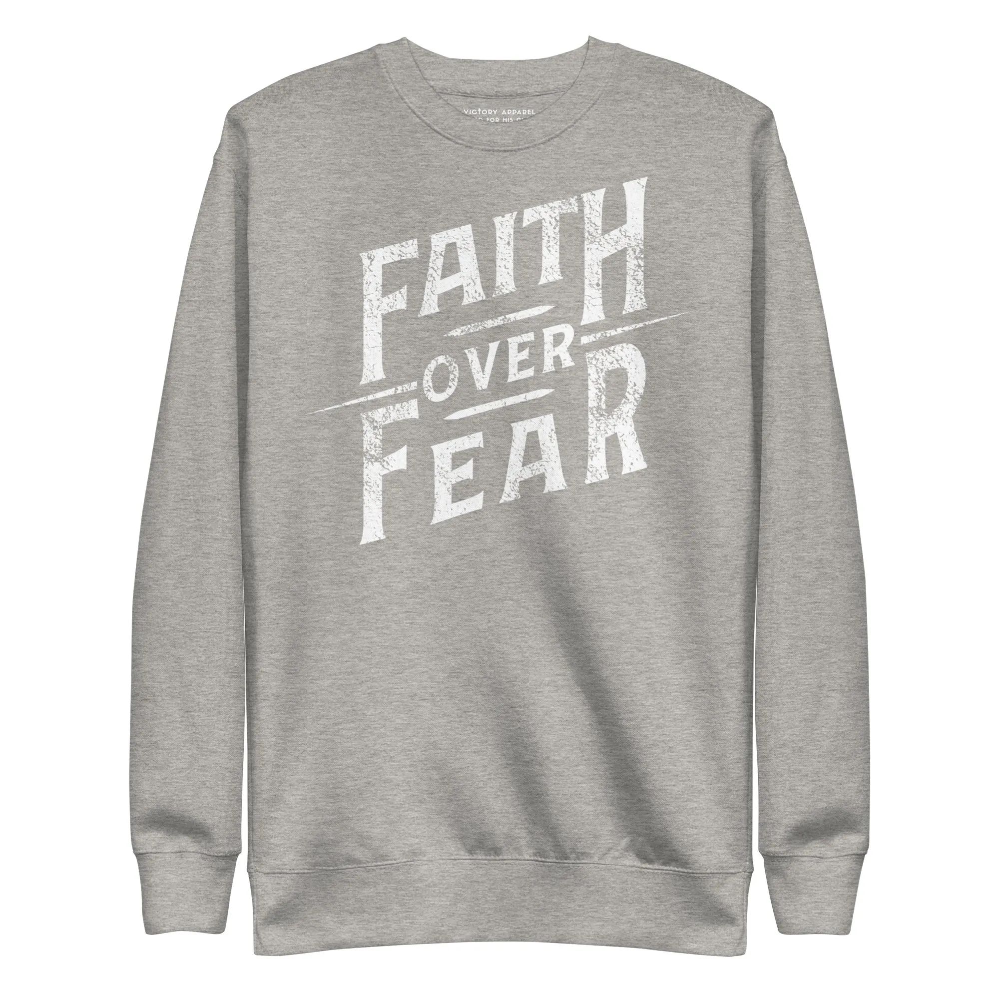 Faith Over Fear Pullover Sweatshirt