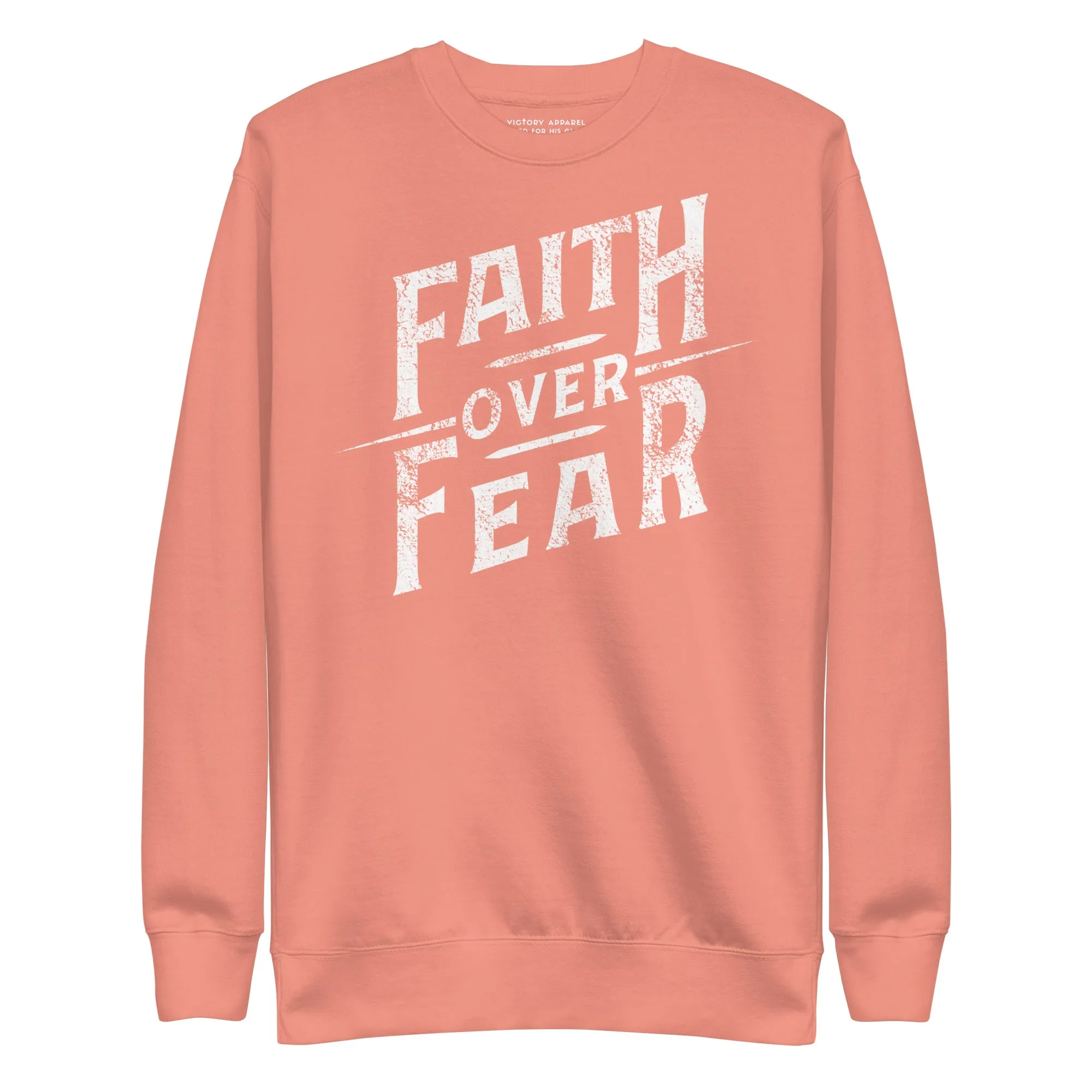 Faith Over Fear Pullover Sweatshirt