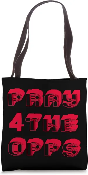 FUNNY PRAYING FOR MY OPPS - MOTIVATIONAL CHERRY RED SCRIPT Tote Bag